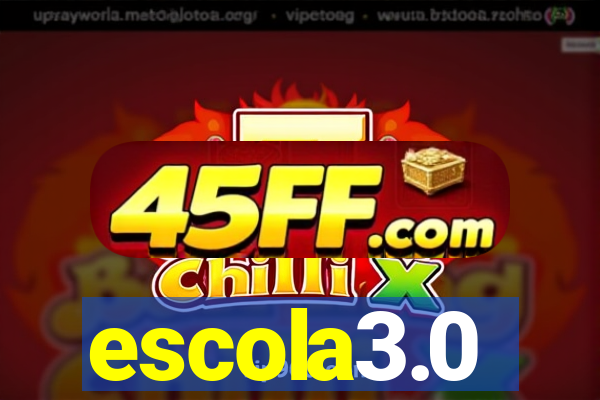 escola3.0