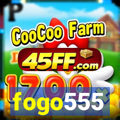 fogo555
