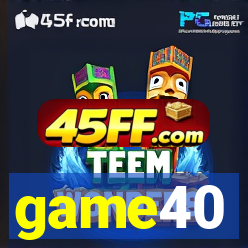 game40