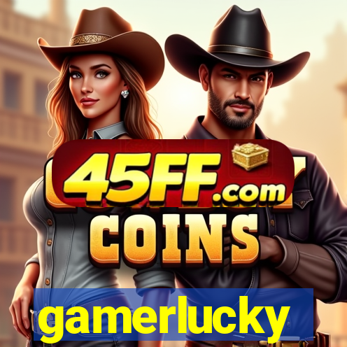 gamerlucky