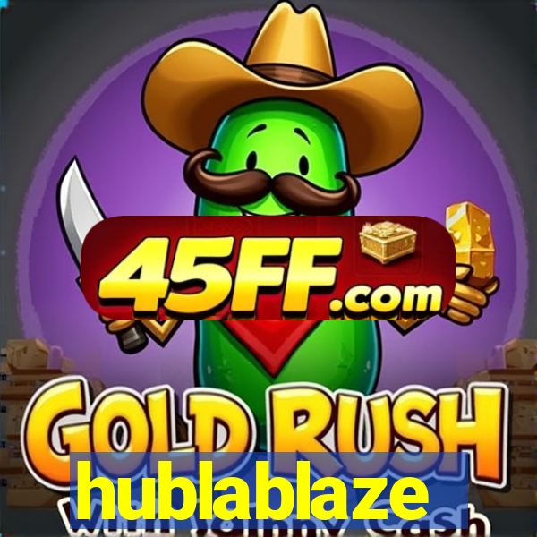 hublablaze