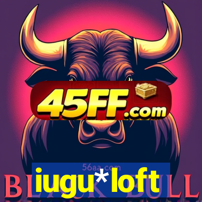 iugu*loft