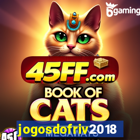 jogosdofriv2018