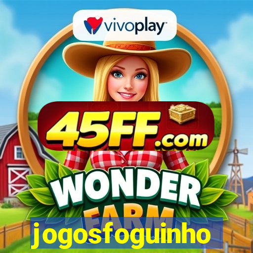 jogosfoguinho