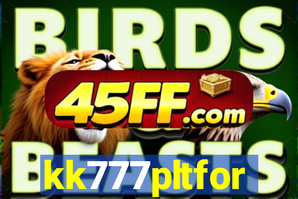 kk777pltfor