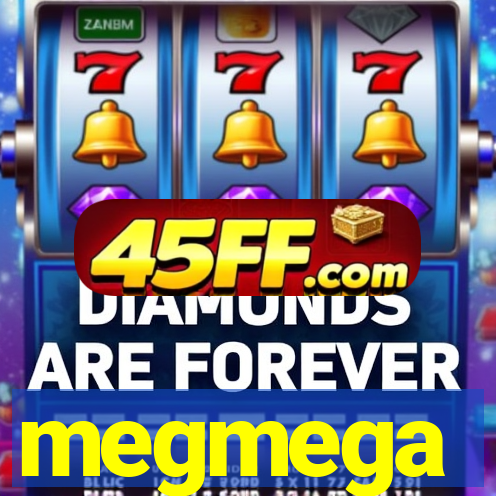 megmega