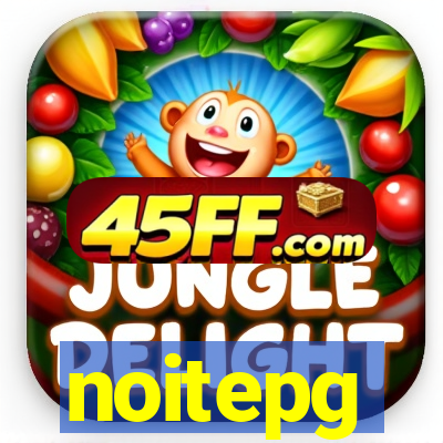 noitepg