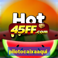 pilotocaixaaqui