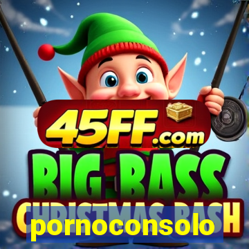 pornoconsolo