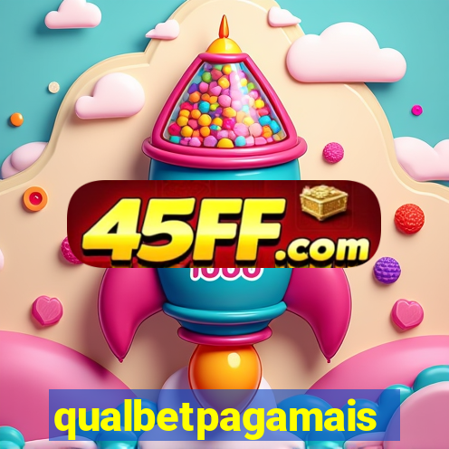 qualbetpagamais