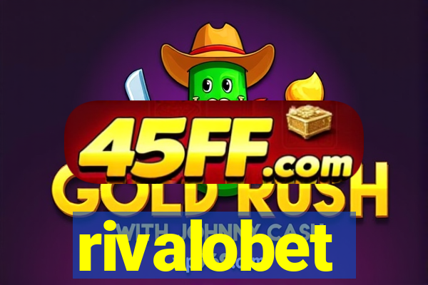 rivalobet