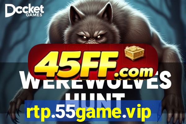 rtp.55game.vip