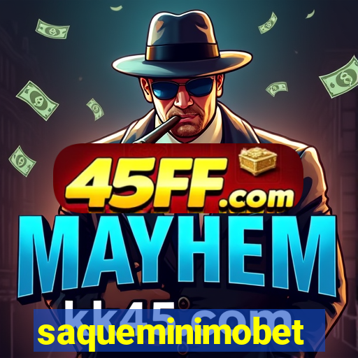 saqueminimobet