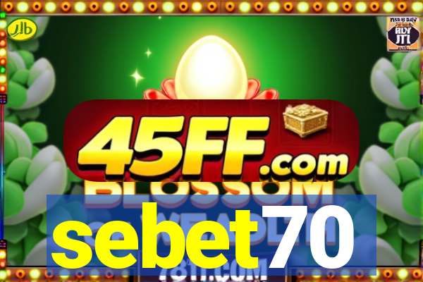 sebet70