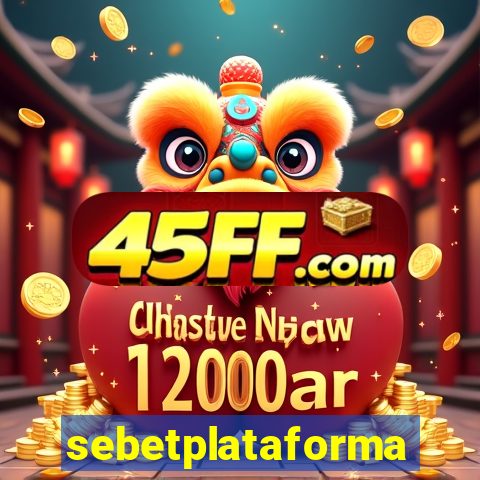 sebetplataforma