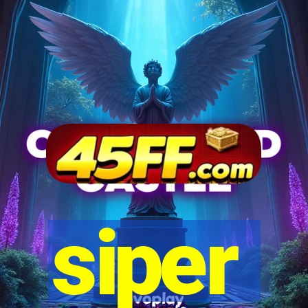 siper