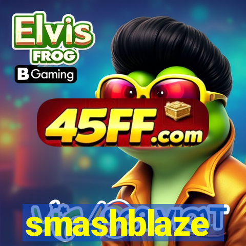 smashblaze