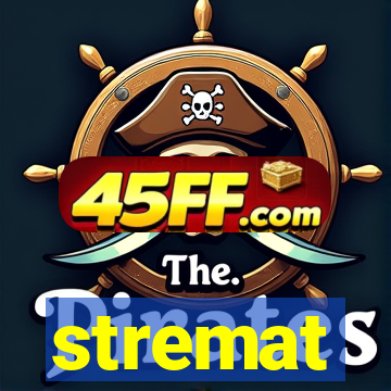 stremat