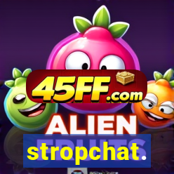 stropchat.