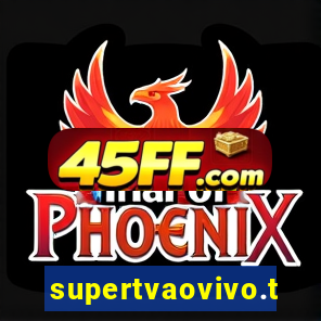 supertvaovivo.tv