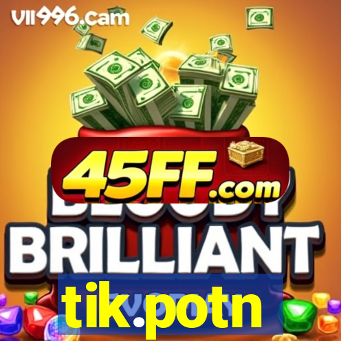 tik.potn
