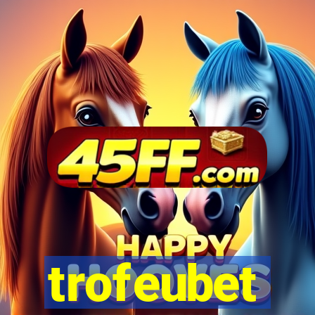 trofeubet