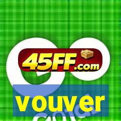 vouver