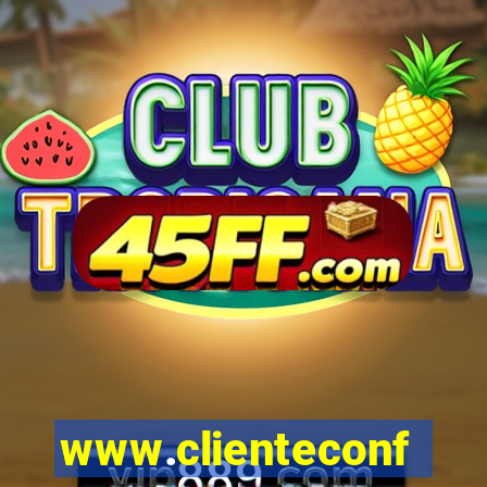 www.clienteconfianca.com.br