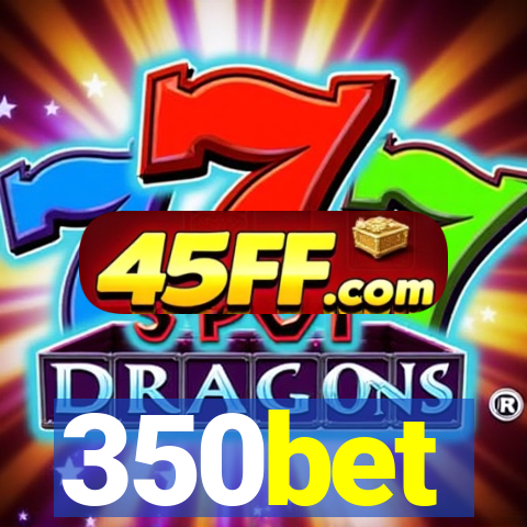 350bet