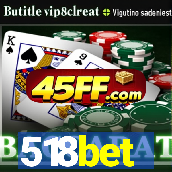 518bet