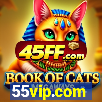 55vip.com