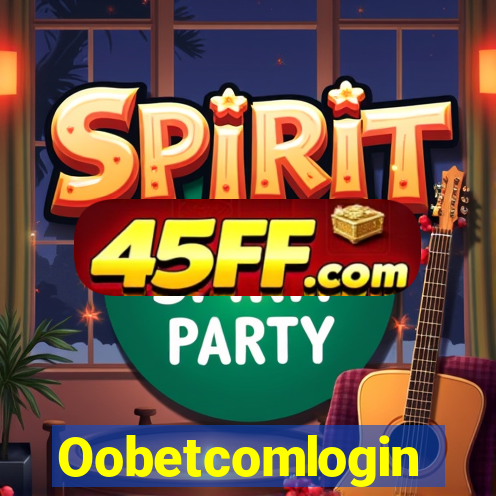 Oobetcomlogin