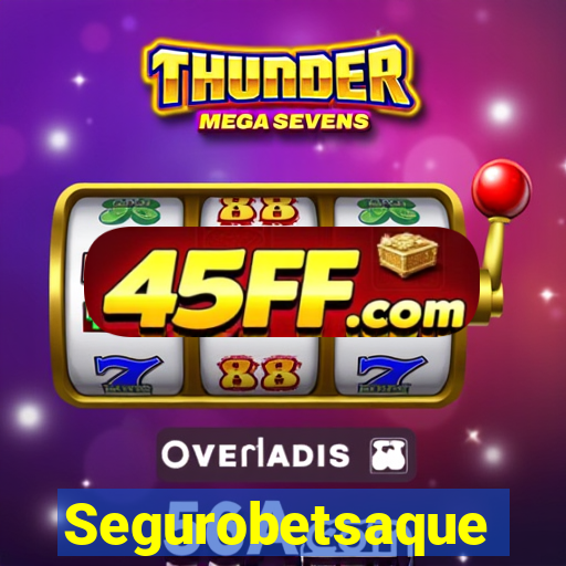 Segurobetsaque