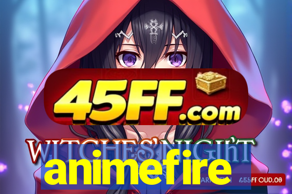 animefire