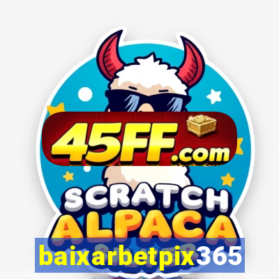 baixarbetpix365