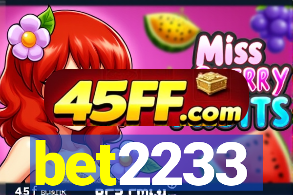 bet2233