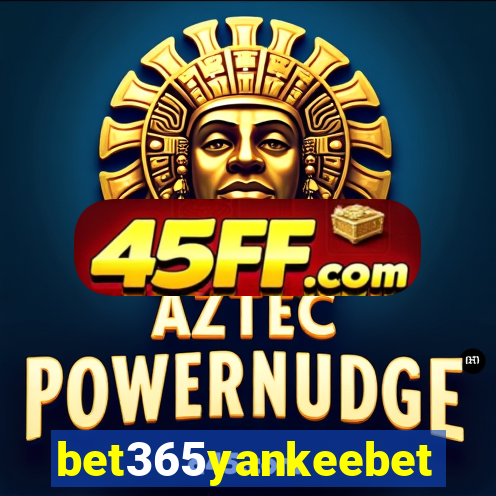 bet365yankeebet