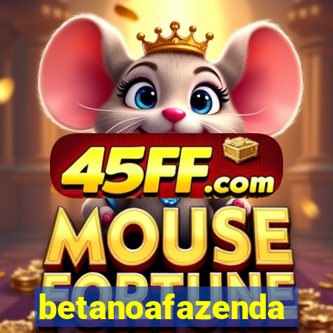 betanoafazenda