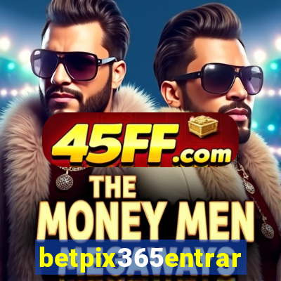 betpix365entrar