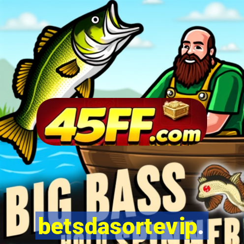 betsdasortevip.com