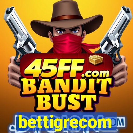 bettigrecom
