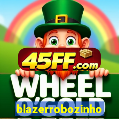 blazerrobozinho