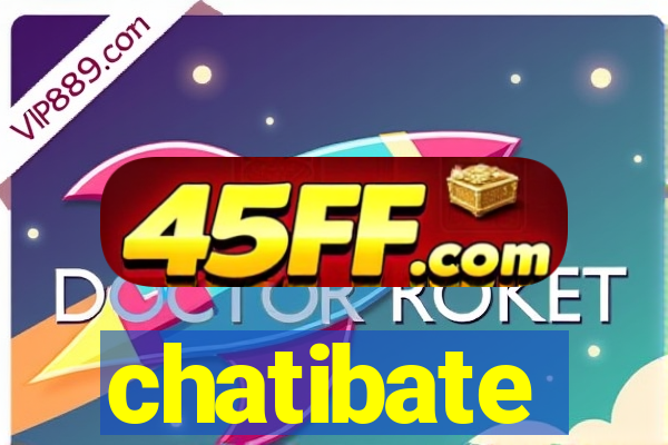 chatibate