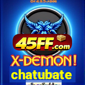 chatubate