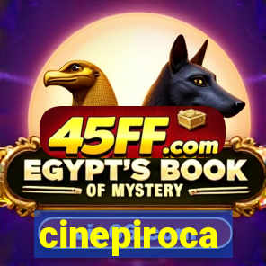 cinepiroca