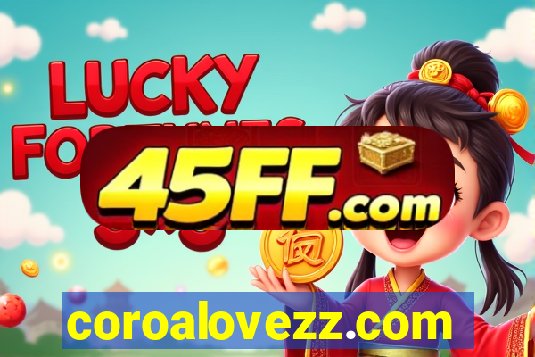 coroalovezz.com
