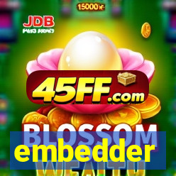 embedder