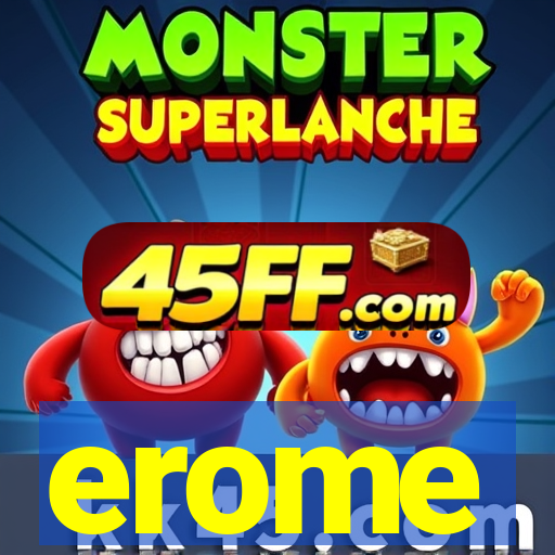 erome