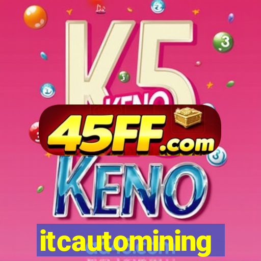 itcautomining