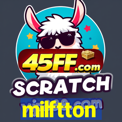milftton
